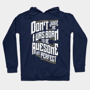 Awesome Not Perfect Hoodie